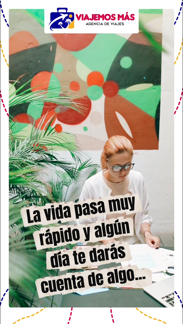 vida pasa rapido viajemos